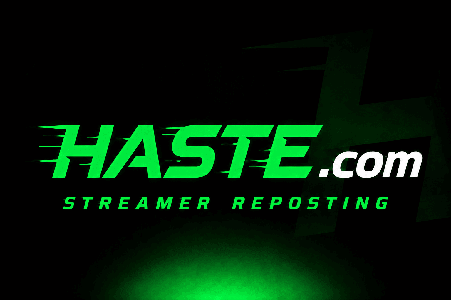 Haste - Streamer Reposting