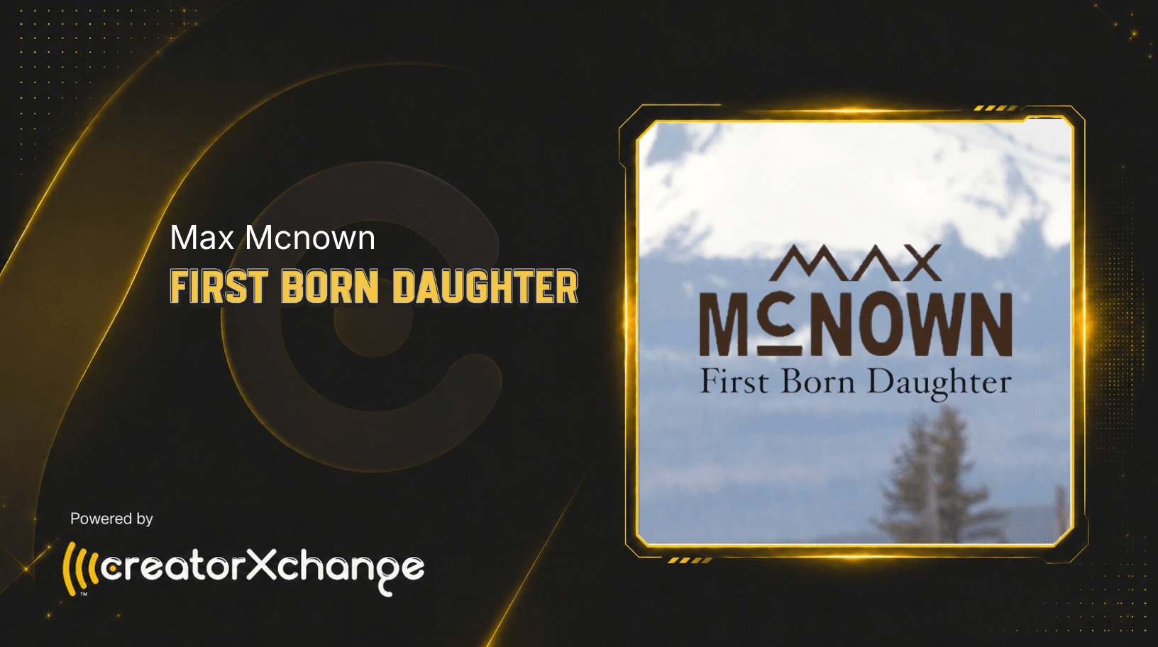 Max McNown - First Born Daughter