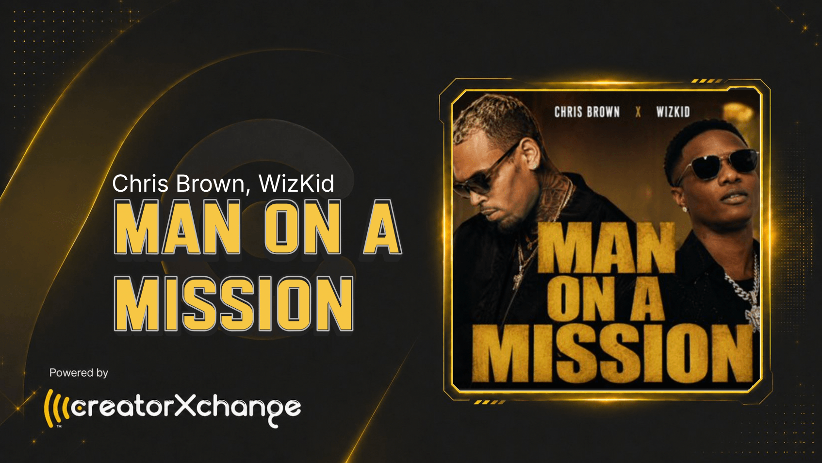 Chris Brown, WizKid - Man On a Mission