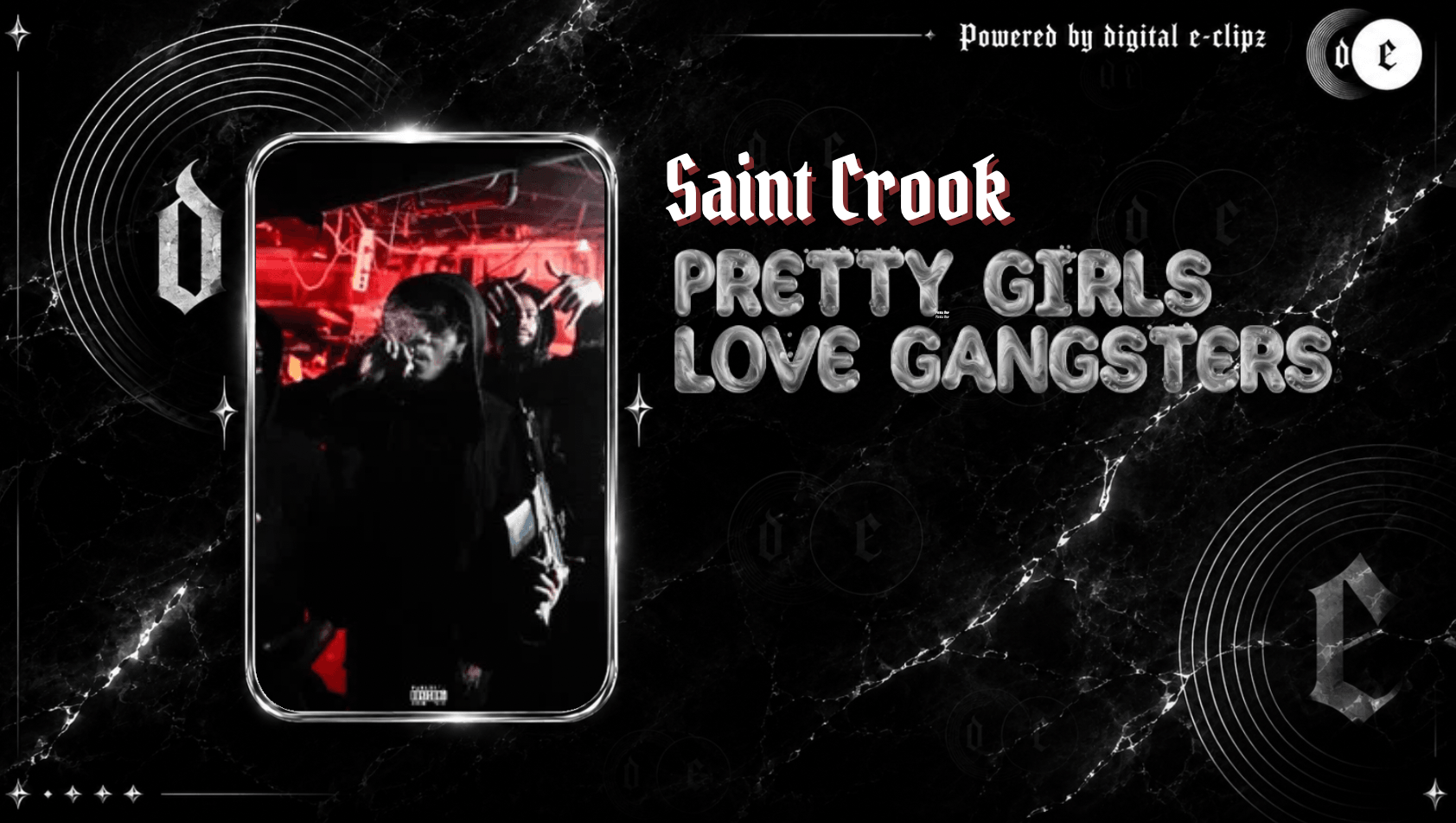 Saint Crook - Pretty Girls Love Gangsters
