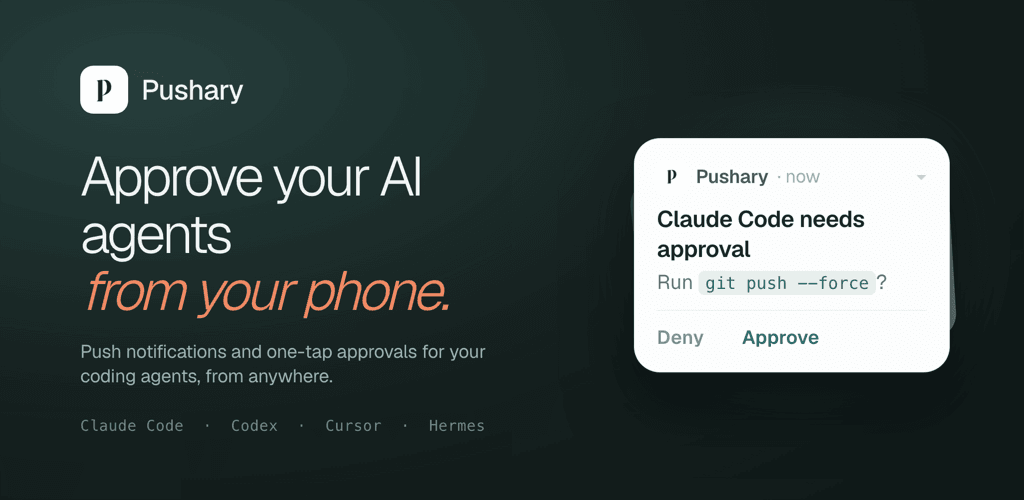Pushary — $4/1k views: clip devs unblocking their AI agents from their phone