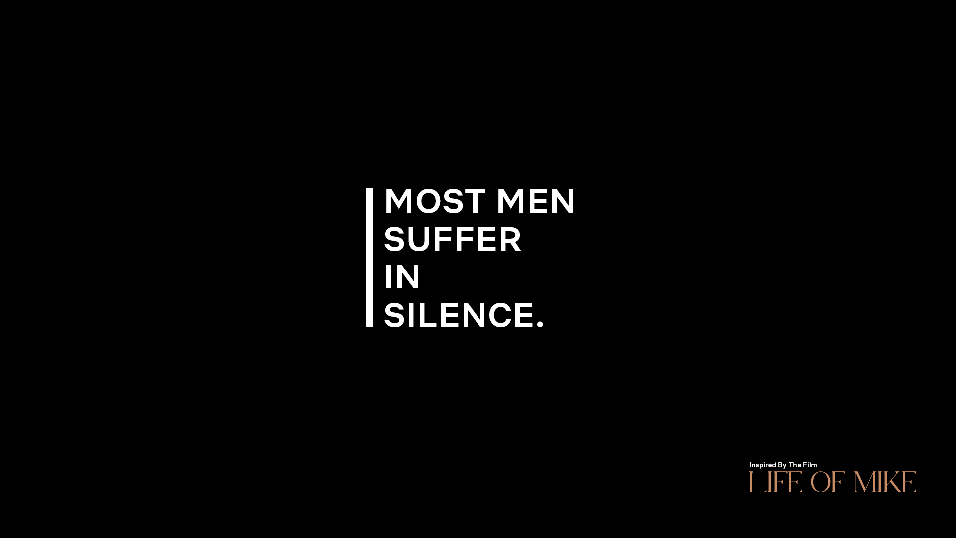 Most Men Suffer In Silence | PSA