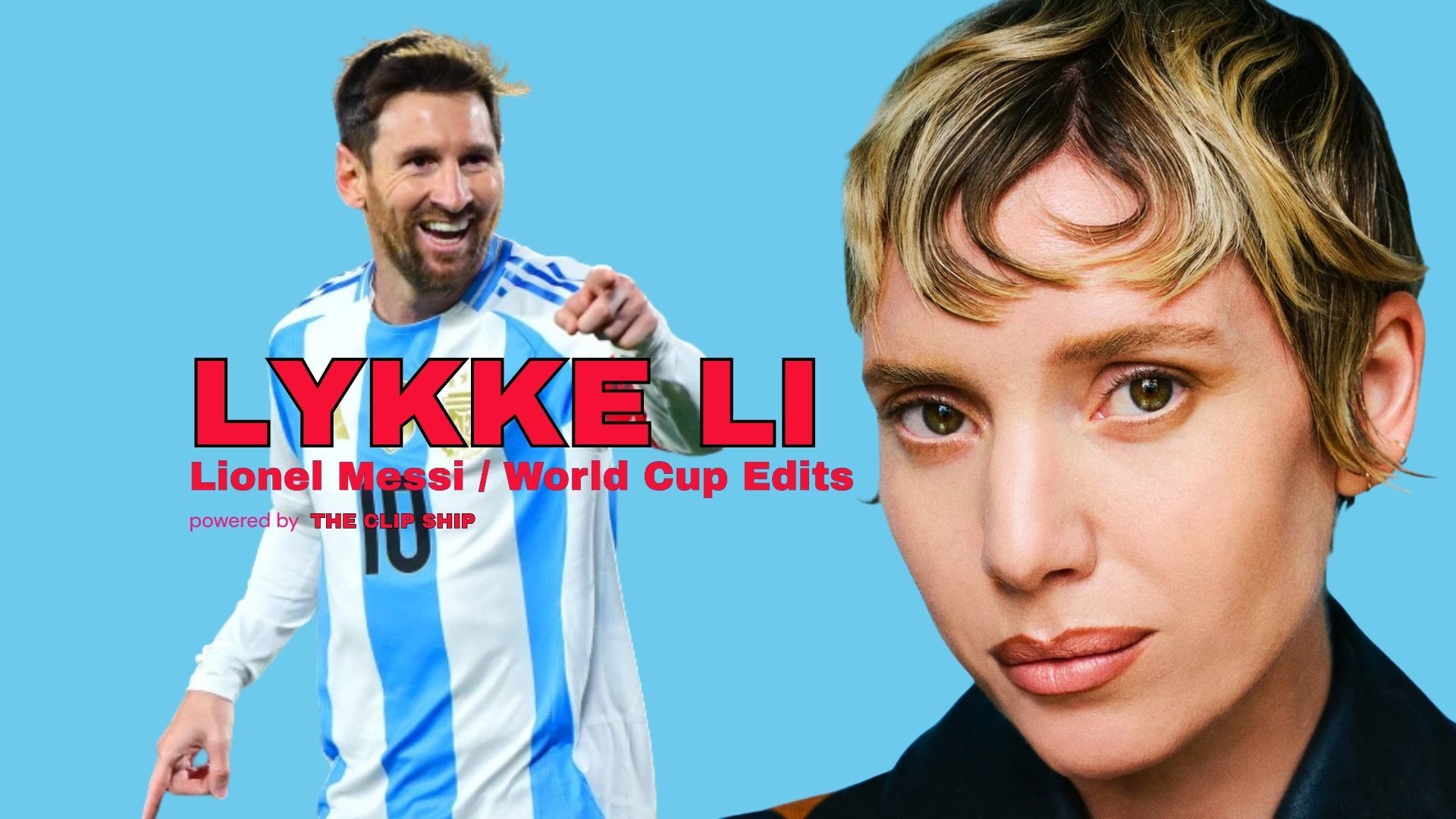 Messi Edits - Lykke Li