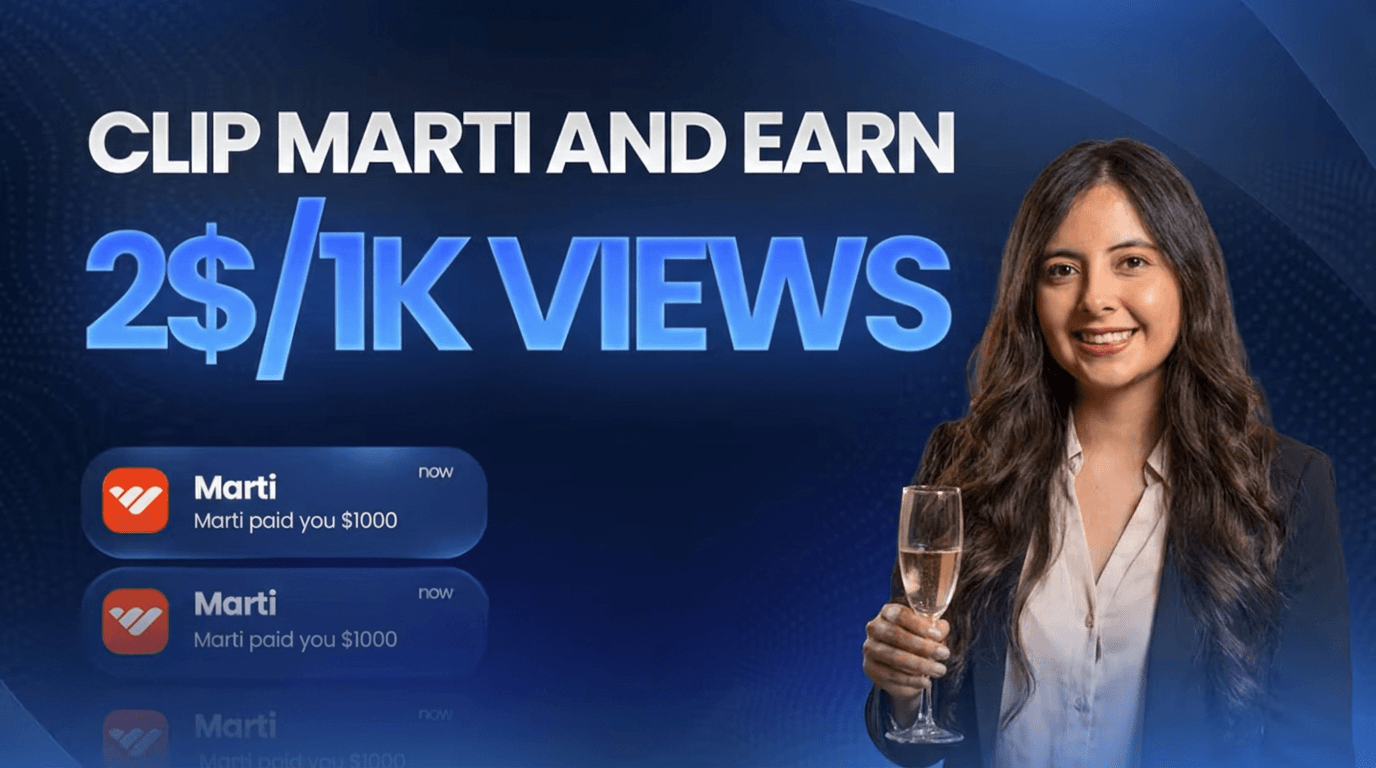 Clip Marti and Earn 2$ per 1000 Views