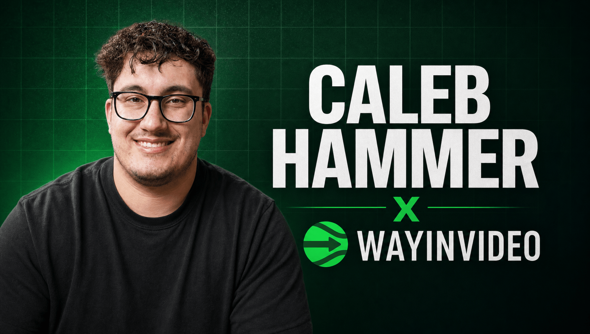 WayinVideo X Caleb Hammer Clipping Campaign