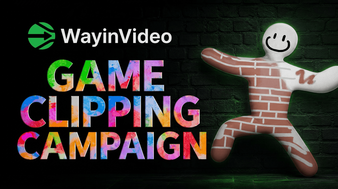 WayinVideo Game Clipping Campaign