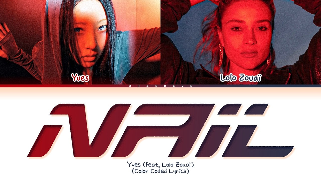 Yves - NAIL (ft. Lolo Zouai)