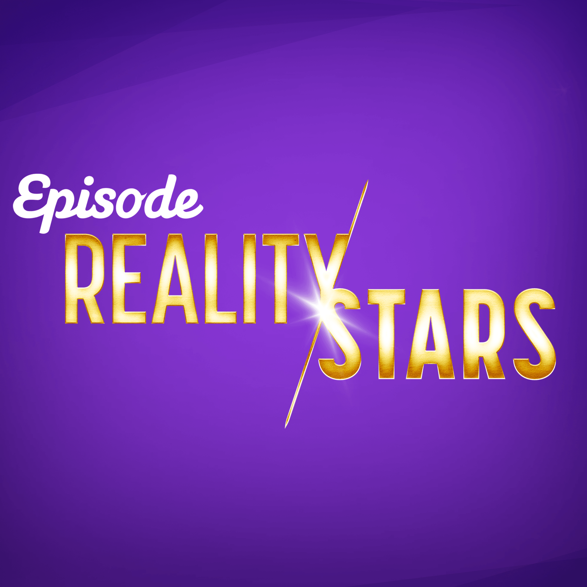 Episode: Reality Stars Clipping Campaign