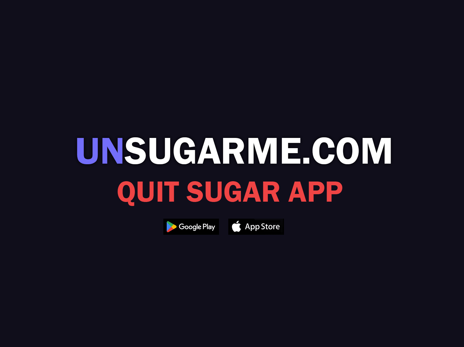UNSUGARME - Quit Sugar App | $3 per 1k US views