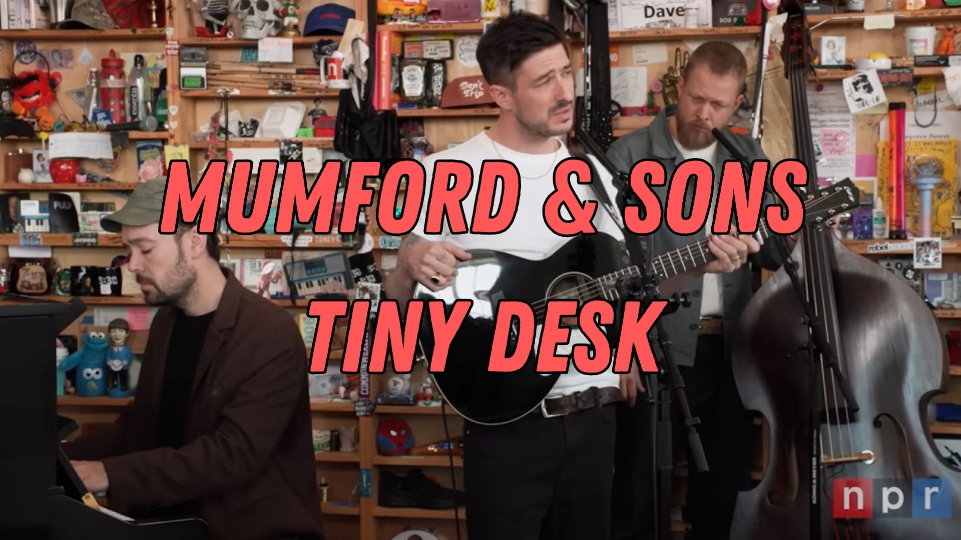 Mumford & Sons | Tiny Desk Clipping