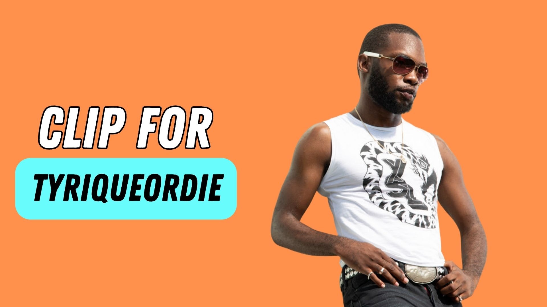 TyriqueOrDie Clipping
