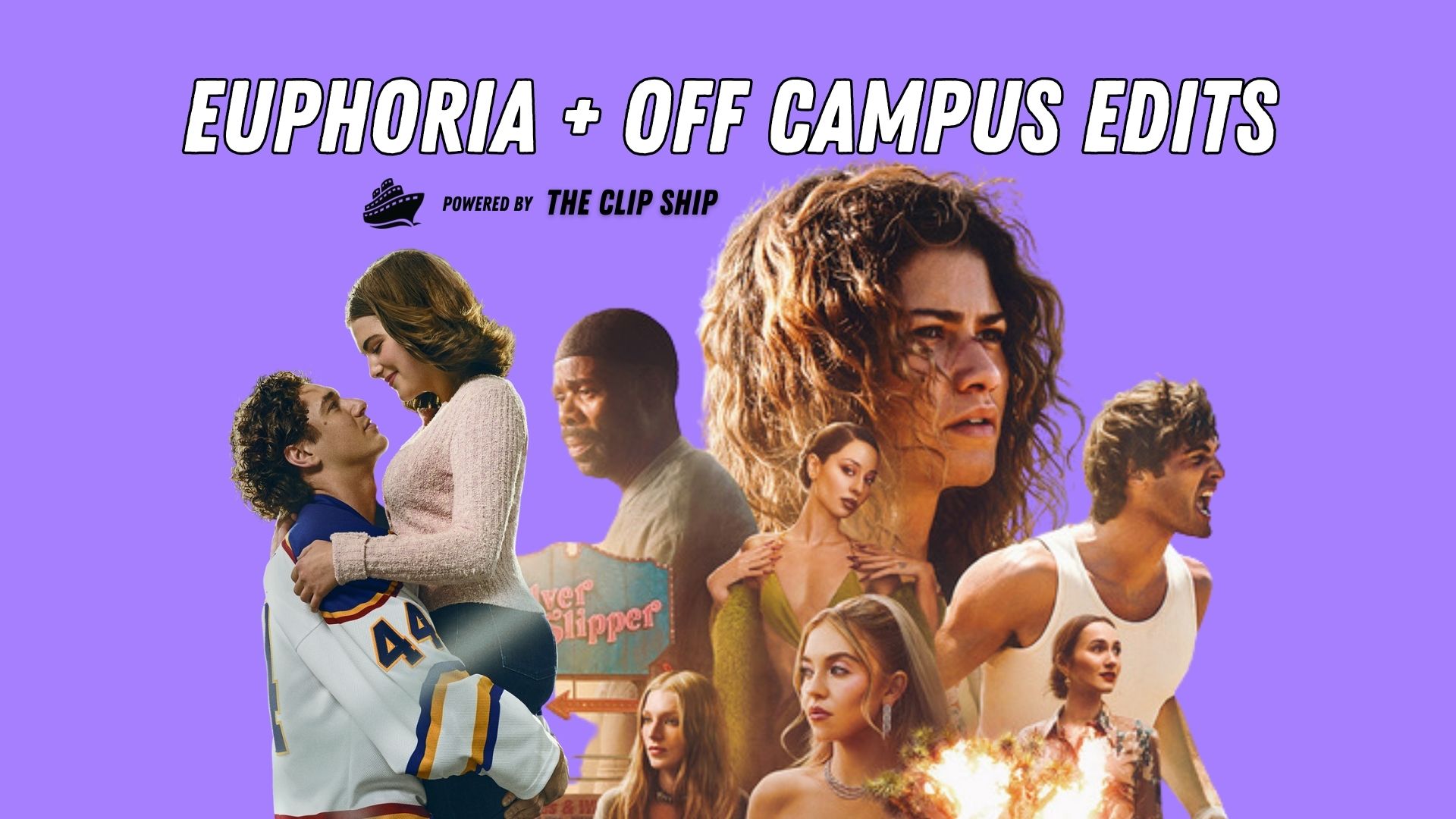 Make Edits of Euphoria & Off Campus for Sofia Camara