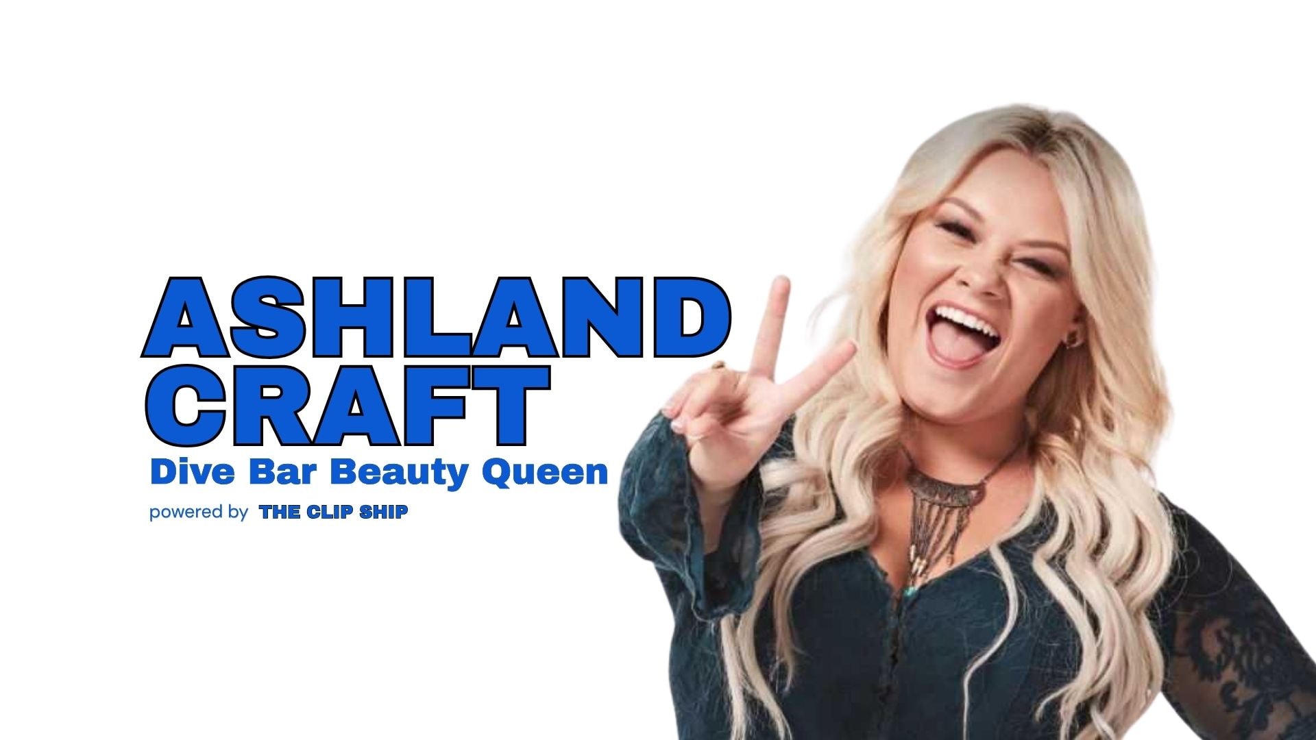 Ashland Craft | Dive Bar Beauty Queen
