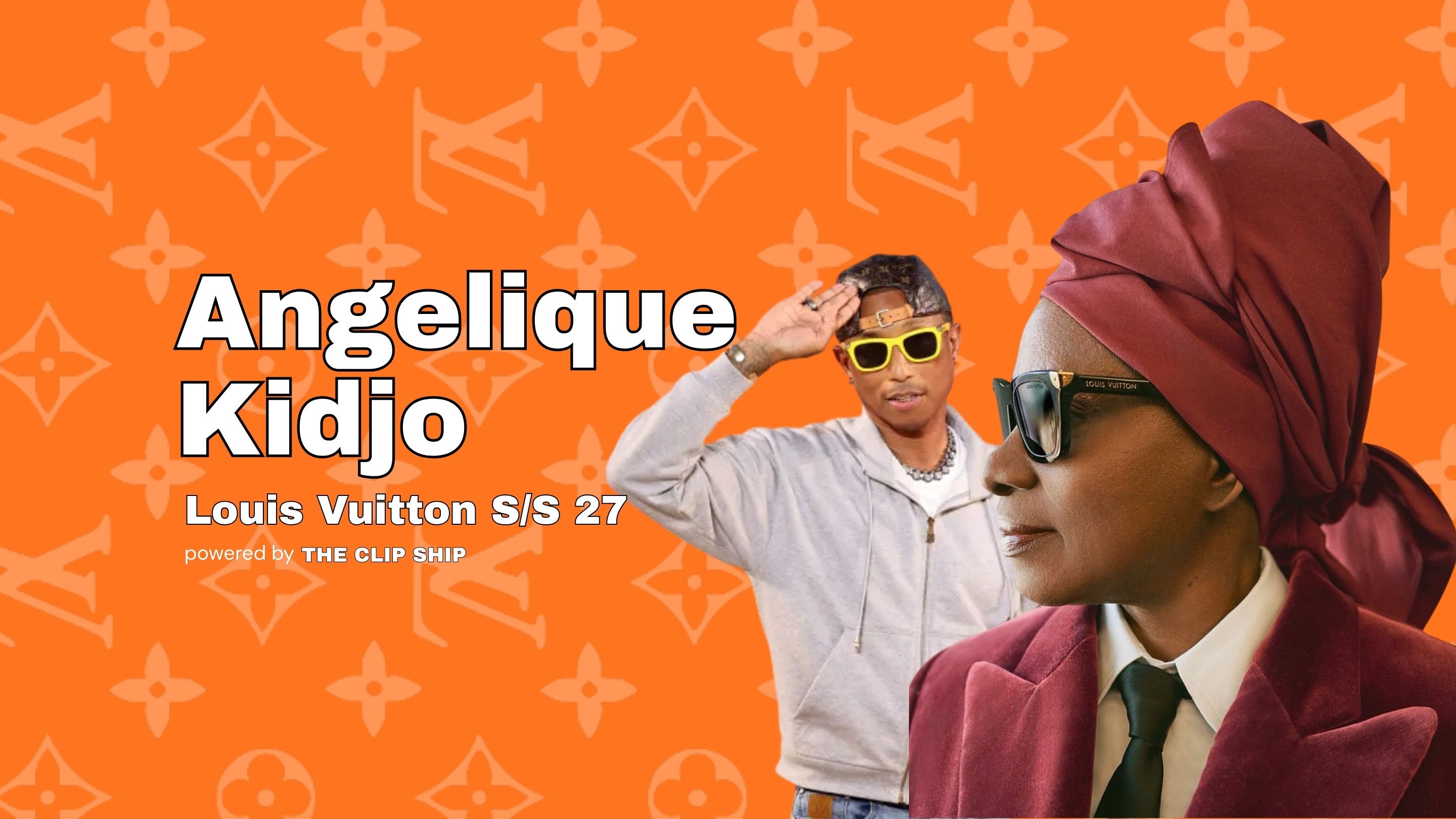 Louis Vuitton | Angelique Kidjo & Pharrell