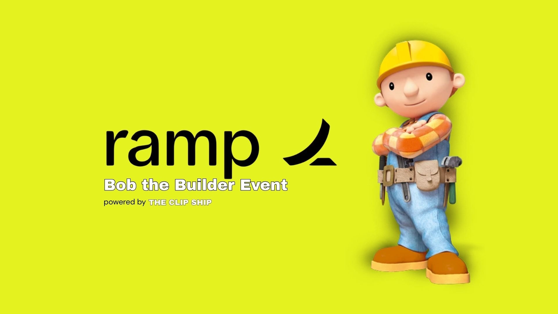Ramp x Bob the Builder