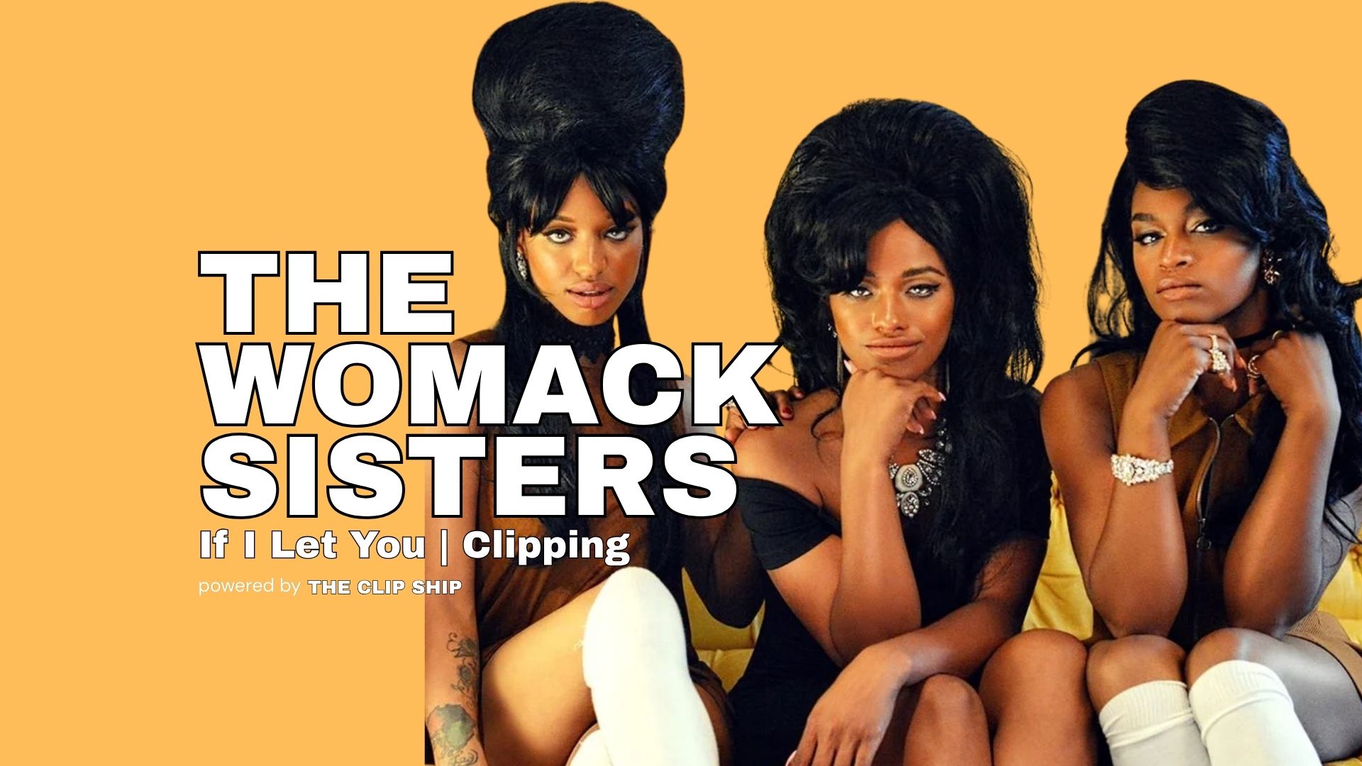 The Womack Sisters | If I Let You
