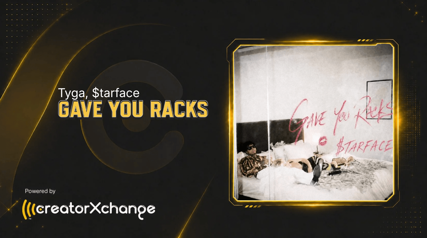Tyga/$tarface - Gave You Racks